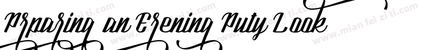 Prparing an Erening Puty Look字体转换